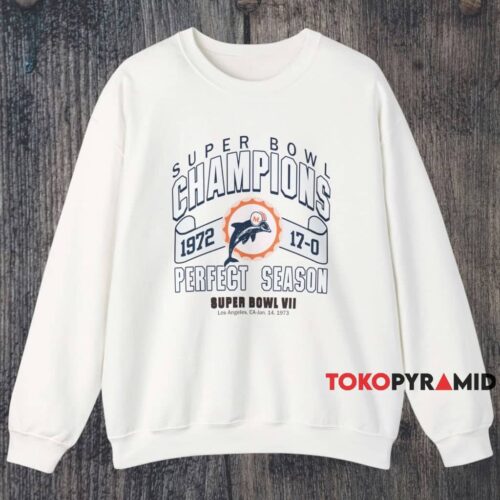 1972 Miami Dolphins Super Bowl Champions Perfect Season Shirt White Sweatshirt