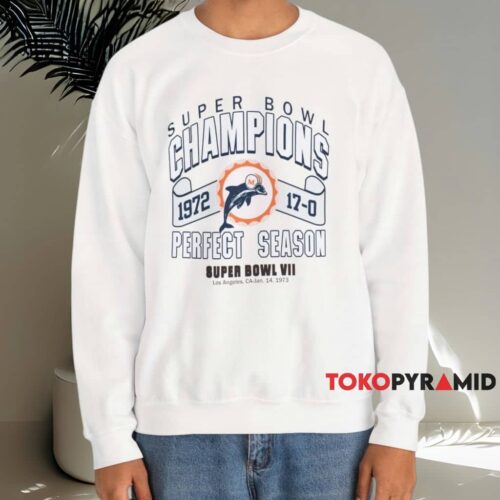 1972 Miami Dolphins Super Bowl Champions Perfect Season Shirt White Sweatshirt