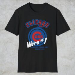 1984 Chicago Cubs We're 1 Shirt Black T shirt