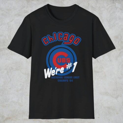 1984 Chicago Cubs We're 1 Shirt Black T shirt 1984 Chicago Cubs We're 1 Shirt Black T shirt