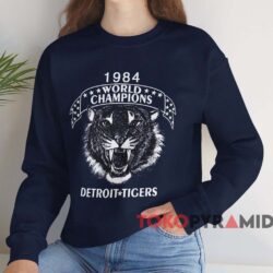 1984 Detroit Tigers World Champions Shirt 3 1984 Detroit Tigers World Champions Shirt Navy Sweatshirt