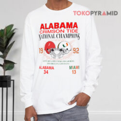1992 National Champions Alabama Vs Miami Shirt 4 1992 National Champions Alabama Vs Miami Long sleeved