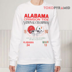 1992 National Champions Alabama Vs Miami Shirt 3 1992 National Champions Alabama Vs Miami Sweatshirt