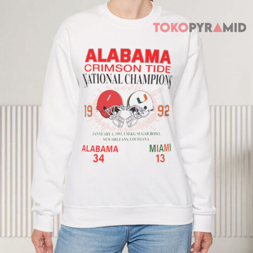 1992 National Champions Alabama Vs Miami Sweatshirt 1992 National Champions Alabama Vs Miami Sweatshirt