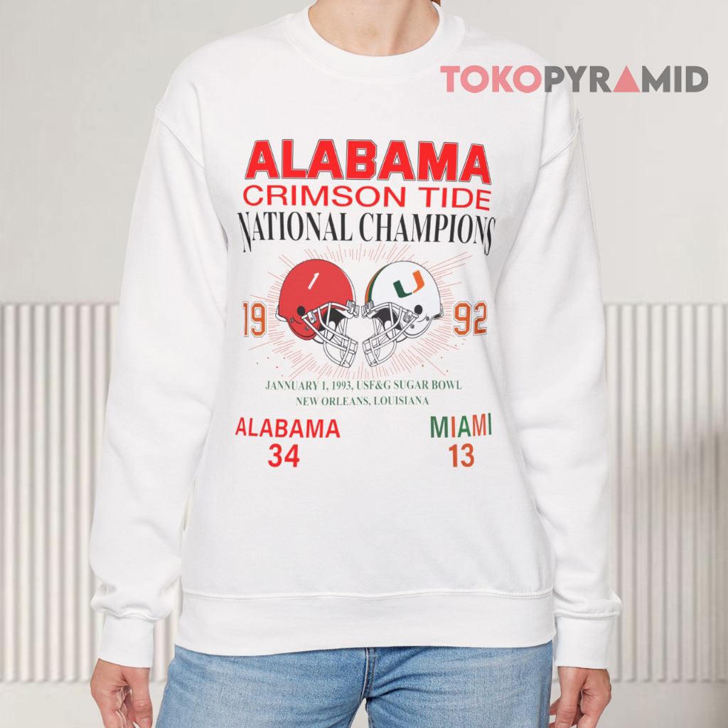 1992 National Champions Alabama Vs Miami Sweatshirt 1992 National Champions Alabama Vs Miami Sweatshirt