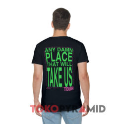 1994 Western Vogue Any Damn Place That Will Take Us Tour Black T shirt Back