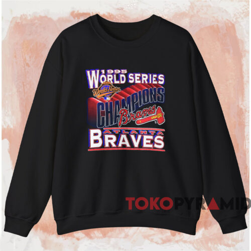 1995 Atlanta Braves World Series Champion Shirt Black Sweatshirt 1995 Atlanta Braves World Series Champion Shirt Black Sweatshirt