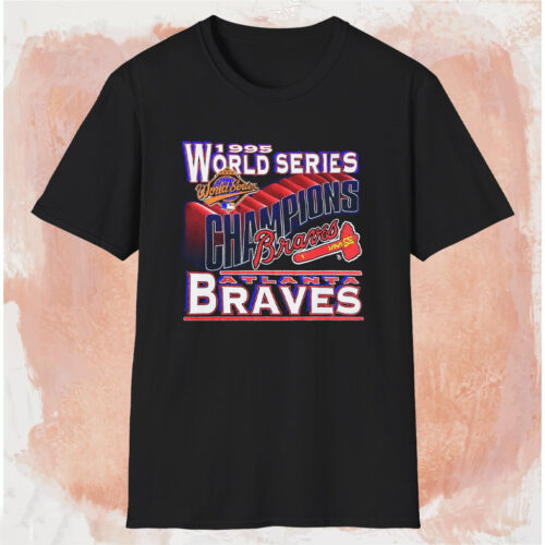 1995 Atlanta Braves World Series Champion Shirt Black T shirt 1995 Atlanta Braves World Series Champion Shirt Black T shirt