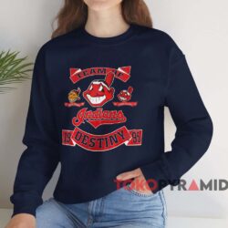 1995 Cleveland Indians Team Of Destiny Shirt 3 1995 Cleveland Indians Team Of Destiny Shirt Navy Sweatshirt