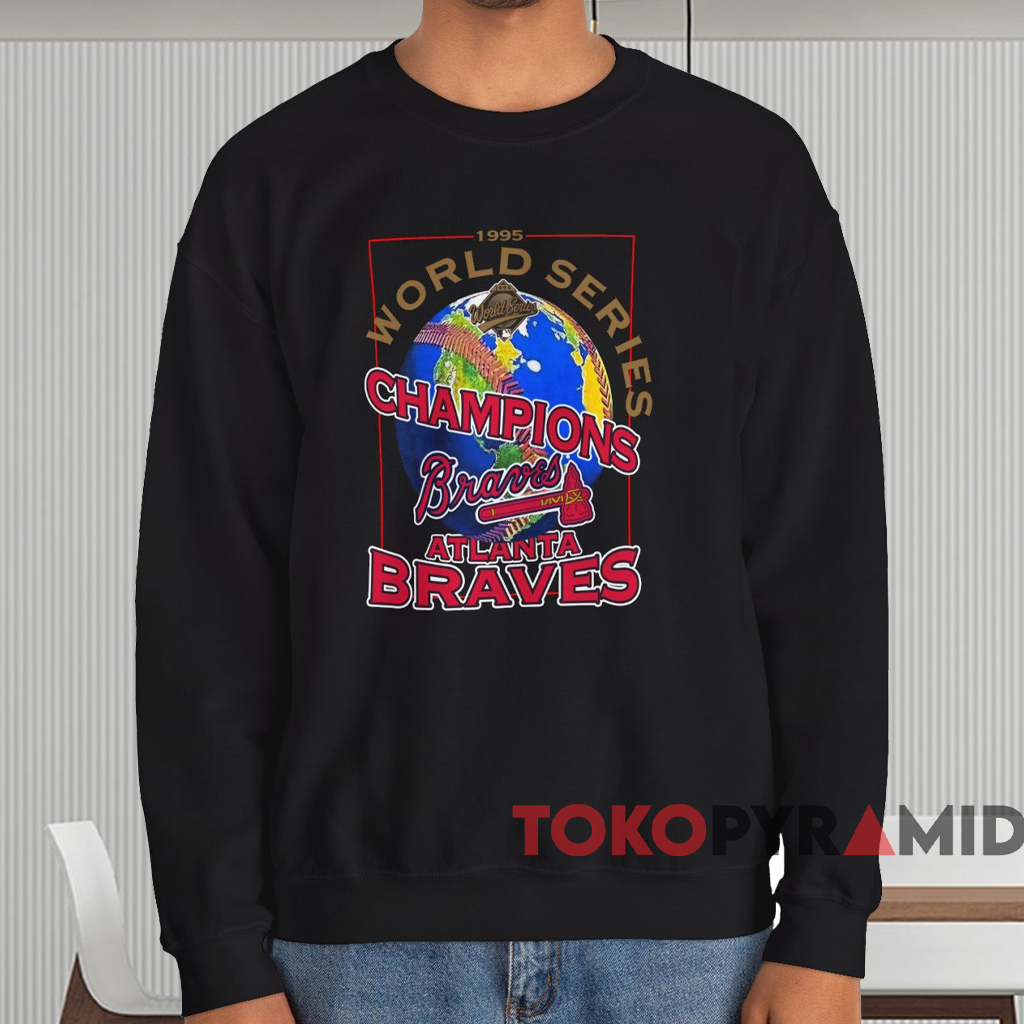 1995 World Series Champions Atlanta Braves Shirt Black Sweatshirt 1995 World Series Champions Atlanta Braves Shirt Black Sweatshirt