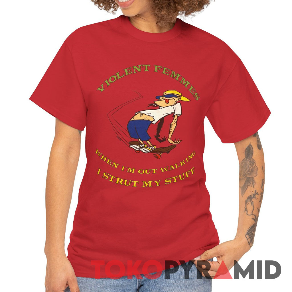 1997 Violent Femmes I Strut My Stuff Tee 1997 Violent Femmes I Strut My Stuff Tee