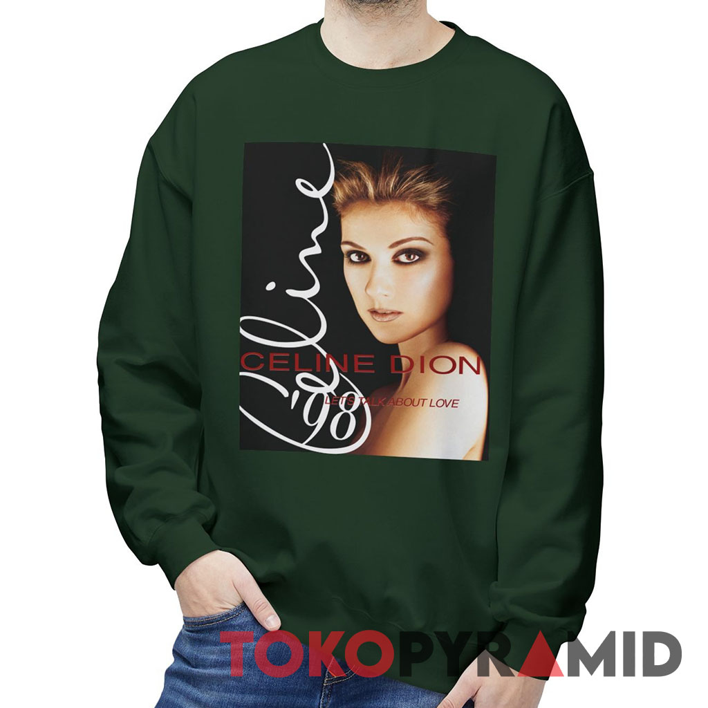 1998 Celine Dion Let's Talk About Love Sweatshirt 1998 Celine Dion Let's Talk About Love Sweatshirt