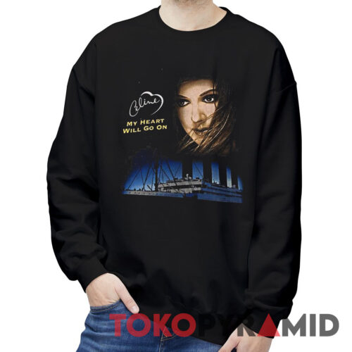 1998 Celine Dion My Heart Will Go On Sweatshirt
