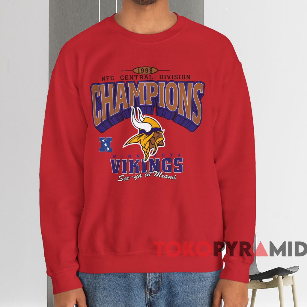 1998 Minnesota Vikings See Ya In Miami Shirt Red Sweatshirt 1998 Minnesota Vikings See Ya In Miami Shirt Red Sweatshirt