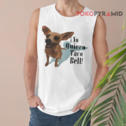 1998 Vintage Chihuahua Dog Yo Quiero Taco Bell Shirt 2 1998 Vintage Chihuahua Dog Yo Quiero Taco Bell Tank Top
