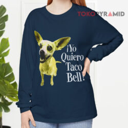 1998 Yo Quiero Taco Bell Chihuahua Shirt 4 1998 Yo Quiero Taco Bell Chihuahua Long sleeved