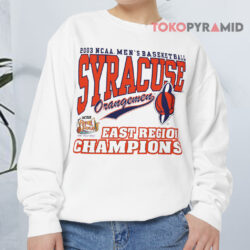 2003 NCAA Baseketball Syracuse Orangemen East Region Champions Shirt 3 2003 Ncaa Baseketball Syracuse Orangemen East Region Champions Sweatshirt