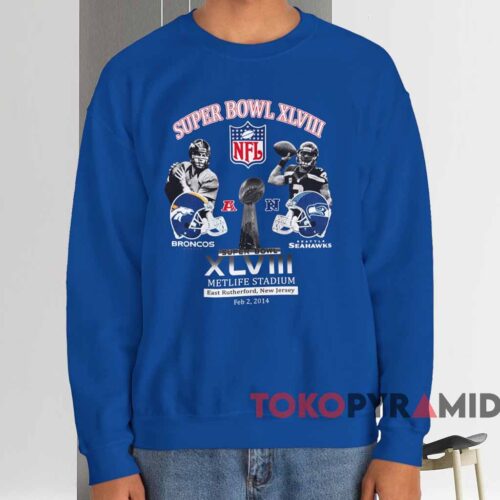 2014 Super Bowl Xlviii Denver Broncos Vs Seattle Seahawks Shirt Blue Sweatshirt