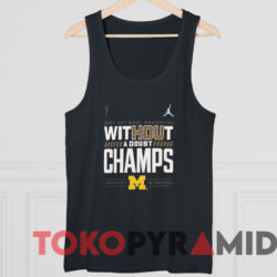 2023 Michigan National Champions Shirt Without A Doubt Black TankTop