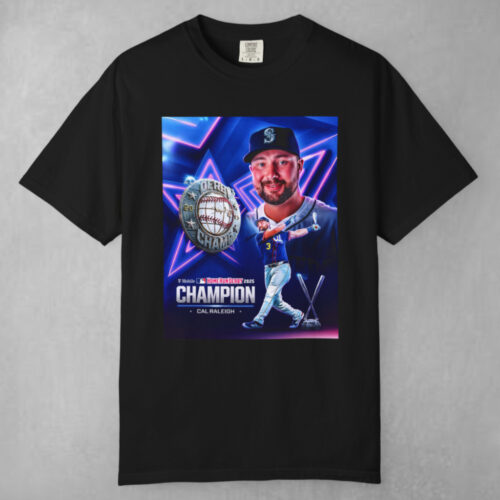 2025 Cal Raleigh Home Run Derby Champion Poster T shirt 2025 Cal Raleigh Home Run Derby Champion Poster T shirt