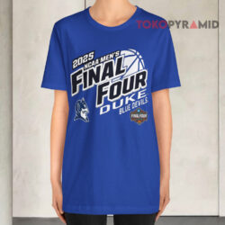 2025 Ncaa Men's Final Four Duke Blue Devils Blue T shirt