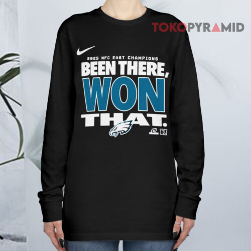2025 Nfc East Champions Philadelphia Eagles Been There Won That Long sleeved