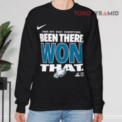 2025 Nfc East Champions Philadelphia Eagles Been There Won That Sweatshirt