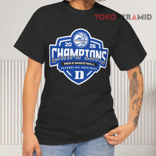 2026 Acc Duke Champions Accomplish Greatness Black T shirt