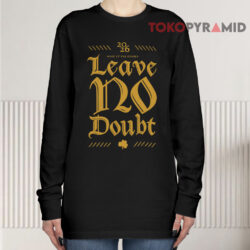 2026 Notre Dame Football Leave No Doubt Wake Up The Echoes Irish Game Day Long sleeved