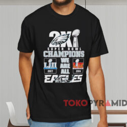 2x Super Bowl Champions We Are All Philadelphia Eagles Shirt Black T shirt