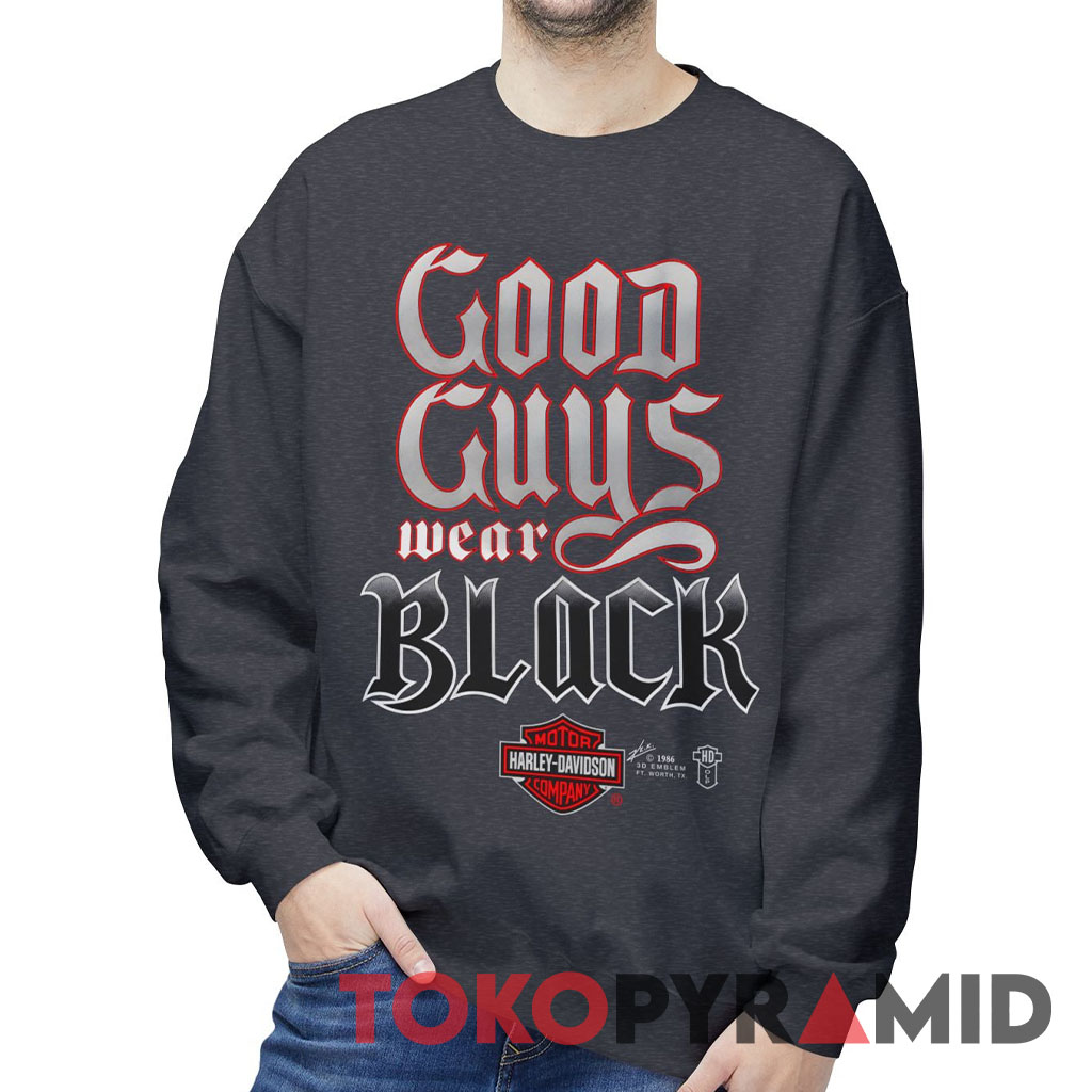80s Harley Davidson Good Guys Wear Black Sweatshirt 80s Harley Davidson Good Guys Wear Black Sweatshirt