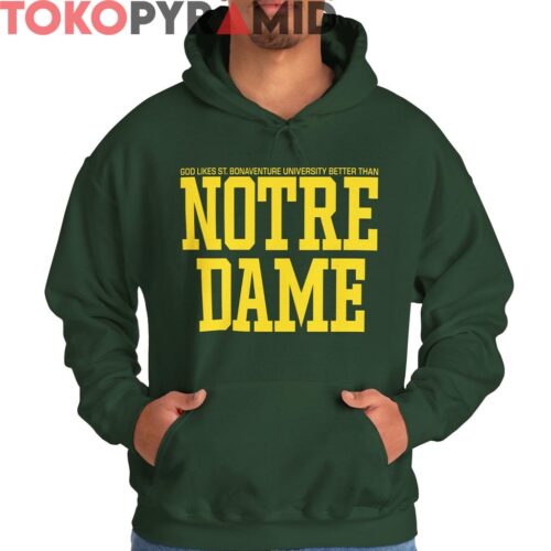 80s Vintage God Likes St Bonaventure University Better Than Notre Dame Shirt