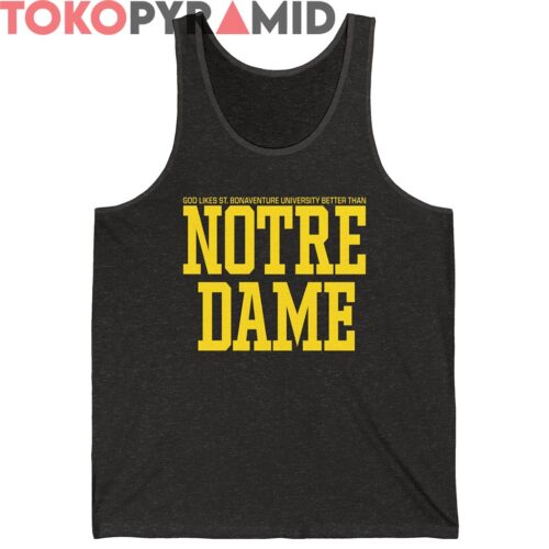 80s Vintage God Likes St Bonaventure University Better Than Notre Dame Shirt