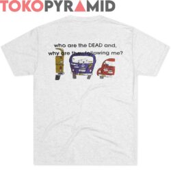 90s Vintage Grateful Dead VW Bus Who Are The Dead And Why Are They Following Me Dancing Bear 2 Sided Rare T shirt Back