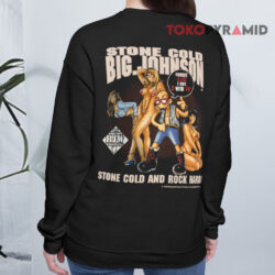 90s Vintage Stone Cold Big Johnson Rock Hard Shirt 4 90s Vintage Stone Cold Big Johnson Rock Hard Sweatshirt Back