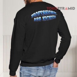 90s Vintage WWF Stone Cold Steve Austin Professional Ass Kicker 1998 Shirt 4 90s Vintage Wwf Stone Cold Steve Austin Professional Ass Kicker 1998 Sweatshirt Back