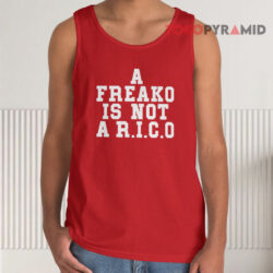 A Freako Is Not A Rico Shirt 3 A Freako Is Not A Rico Tank Top