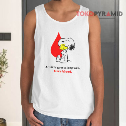 A Little Goes A Long Way Give Blood Snoopy Tank Top A Little Goes A Long Way Give Blood Snoopy Tank Top