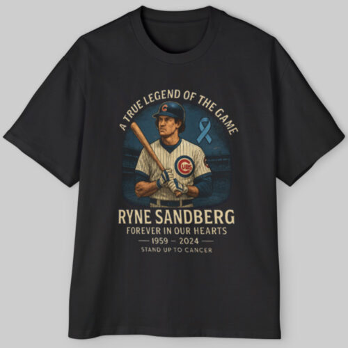 A True Legend Of The Game Ryne Sandberg Forever In Our Hearts 1959 2024 Stand Up To Cancer T shirt A True Legend Of The Game Ryne Sandberg Forever In Our Hearts 1959 2024 Stand Up To Cancer T shirt