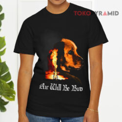 Air Will Be Bud Black T shirt