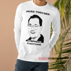Akira Toriyama Thank You Everything Shirt 4 Akira Toriyama Thank You Everything White Long sleeved