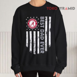 Alabama Crimson Tide Best Dad Ever Shirt 2 Alabama Crimson Tide Best Dad Ever Sweatshirt