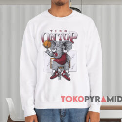Alabama Crimson Tide On Top The Elephant Basketball Shirt 2 Alabama Crimson Tide On Top The Elephant Basketball Shirt White Sweatshirt