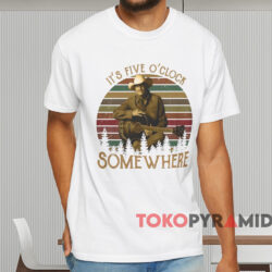 Alan Jackson It's Five O'clock Somewhere T shirt White T shirt