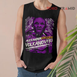 Alexander The Great Volkanovski Former Featherweight Champ Shirt 2 Alexander The Great Volkanovski Former Featherweight Champ Tank Top