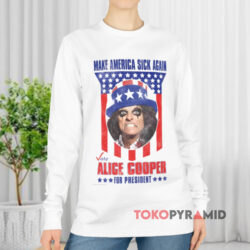 Alice Cooper Make America Sick Again Shirt 4 Alice Cooper Make America Sick Again Long sleeved