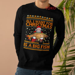 All I Want For Christmas Is A Big Fish Santa Claus Long sleeved