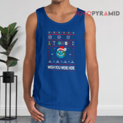 Astroworld Wish You Were Here Christmas Sweatshirt 3 Astroworld Wish You Were Here Christmas Tank Top