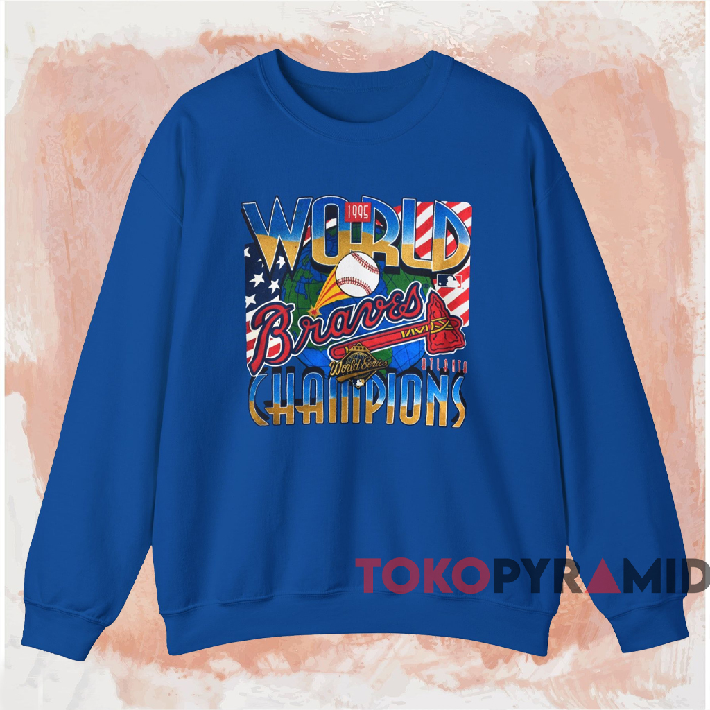 Atlanta Braves 1995 Champions Shirt Blue Sweatshirt Atlanta Braves 1995 Champions Shirt Blue Sweatshirt