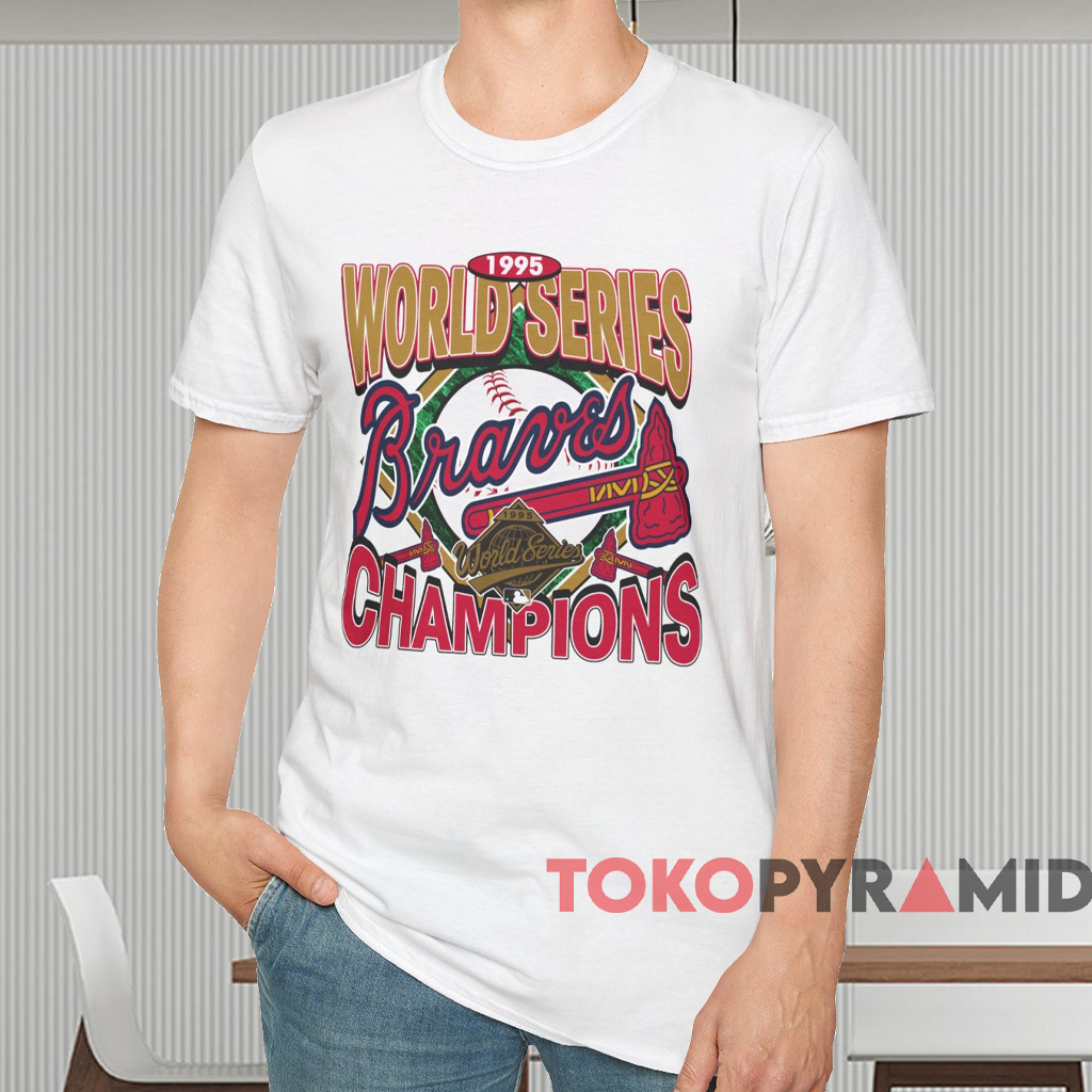 Atlanta Braves 1995 World Series Champions Shirt White T shirt Atlanta Braves 1995 World Series Champions Shirt White T shirt